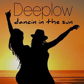 DEEPLOW - DANCIN IN THE SUN